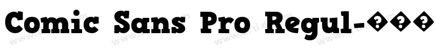 Comic Sans Pro Regul字体转换